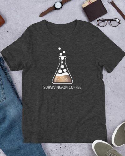 Surviving on Coffee T-shirt